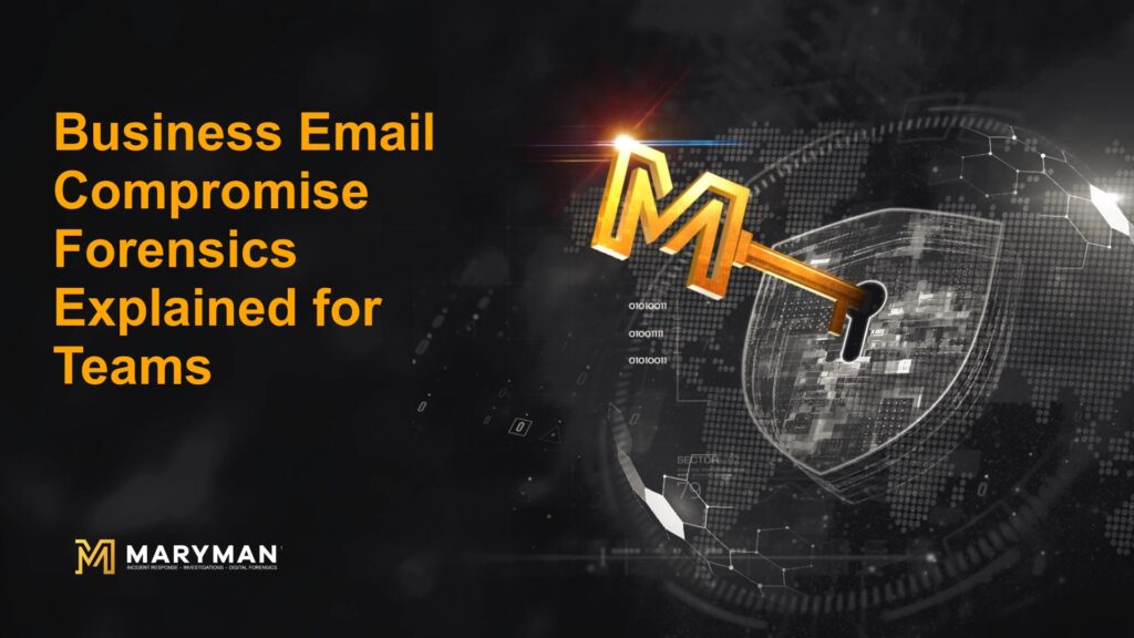 Business Email Compromise Forensics Explained for Teams