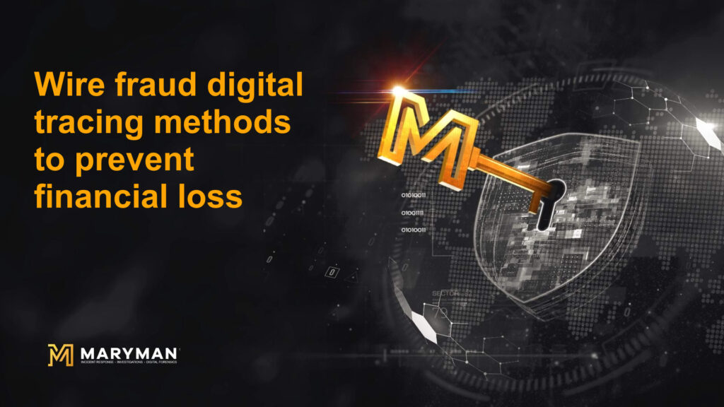 Wire fraud digital tracing methods to prevent financial loss