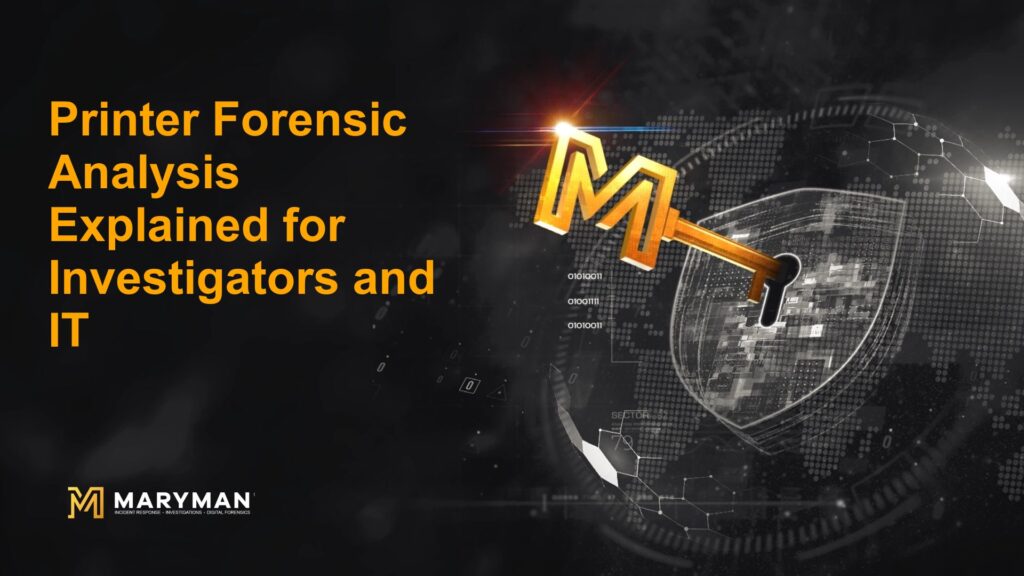 Printer Forensic Analysis Explained for Investigators and IT